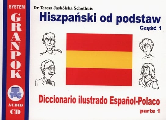 Hiszpański od podstaw. Część 1 + CD Jaskólska-Schothuis Teresa