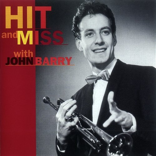 Hit And Miss John Barry