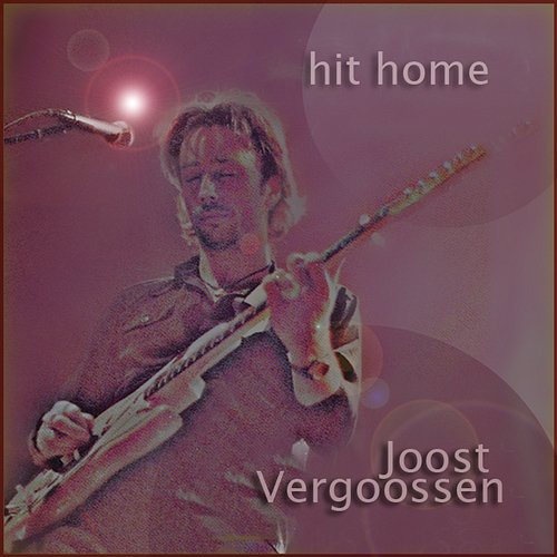 Hit Home Joost Vergoossen