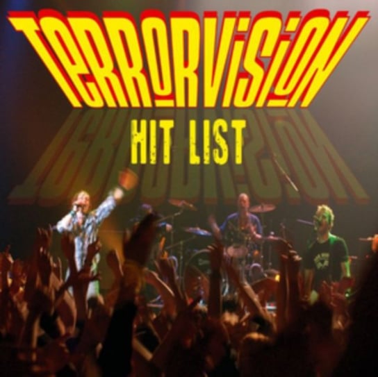 Hit List Terrorvision