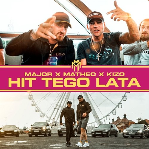Hit tego lata Major SPZ, Matheo feat. Kizo