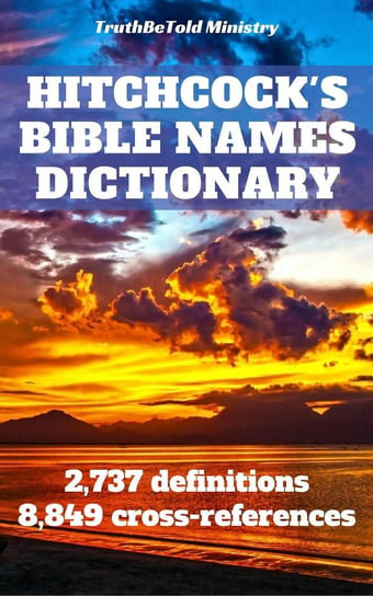 Hitchcock's Bible Names Dictionary Opracowanie zbiorowe