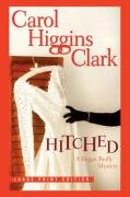 Hitched Clark Carol Higgins