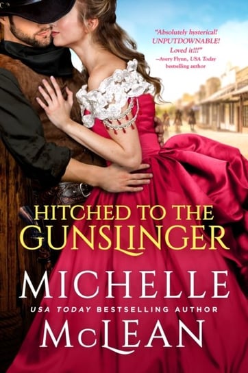 Hitched to the Gunslinger McLean Michelle