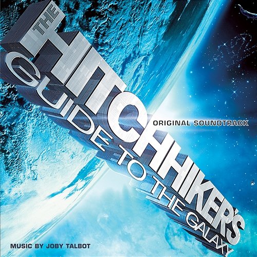 Hitchhikers Guide To The Galaxy Original Soundtrack Joby Talbot