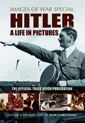 Hitler - A Life in Pictures Carruthers Bob