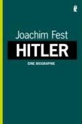 Hitler. Eine Biographie Fest Joachim C.