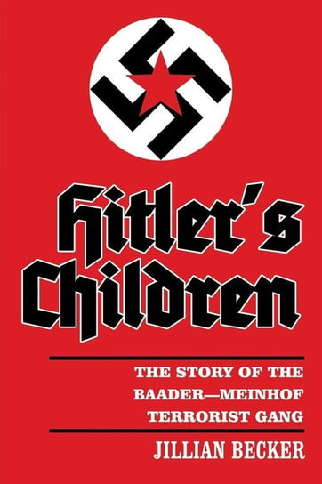 Hitler's Children Becker Jillian