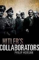 Hitler's Collaborators Morgan Philip