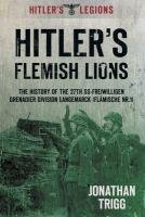 Hitler's Flemish Lions Trigg Jonathan
