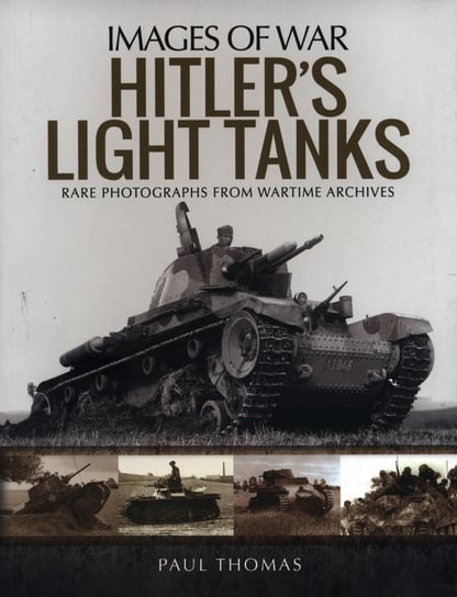 Hitler's Light Tanks Thomas Paul