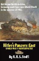 Hitler's Panzers East Stolfi R. H. S.