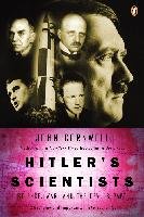 Hitler's Scientists: Science, War, and the Devil's Pact Cornwell John