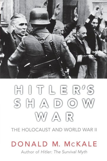 Hitler's Shadow War Mckale Donald M.