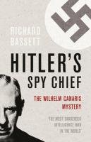 Hitler's Spy Chief Bassett Richard
