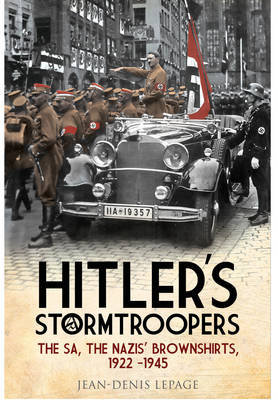 Hitler's Stormtroopers Lepage Jean-Denis