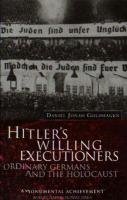 Hitler's Willing Executioners Goldhagen Daniel Jonah