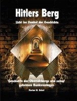 Hitlers Berg. Licht ins Dunkel der Geschichte Beierl Florian M.