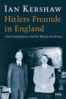 Hitlers Freunde in England Kershaw Ian