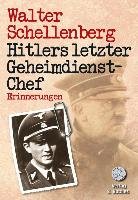 Hitlers letzter Geheimdienstchef Schellenberg Walter