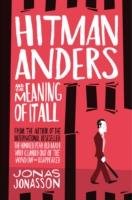Hitman Anders and the Meaning of it All Jonasson Jonas