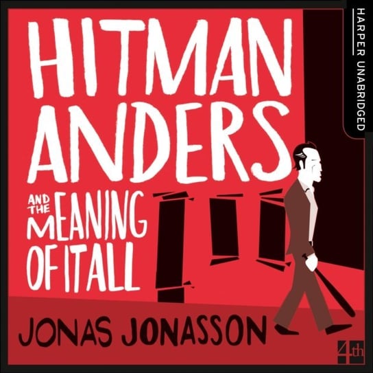 Hitman Anders and the Meaning of It All Jonasson Jonas
