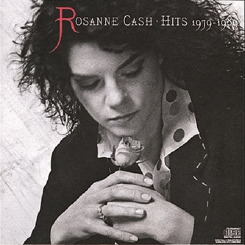 Hits 1979 - 1989 Rosanne Cash
