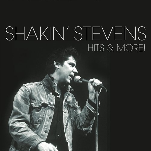 Hits And More Shakin' Stevens