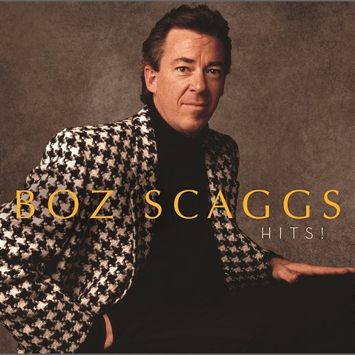 Hits! Boz Scaggs