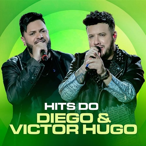 Hits Diego & Victor Hugo Diego & Victor Hugo