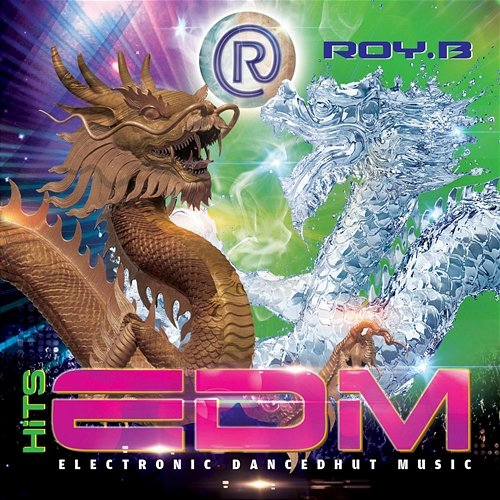 HiTS EDM Roy. B