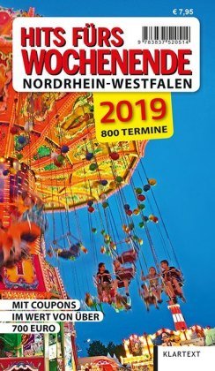 Hits fürs Wochenende Nordrhein-Westfalen 2019 Klartext Verlag, Klartext