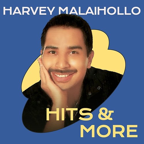 Hits & More Harvey Malaihollo