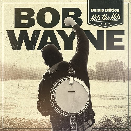 Hits The Hits (Bonus Edition) Bob Wayne