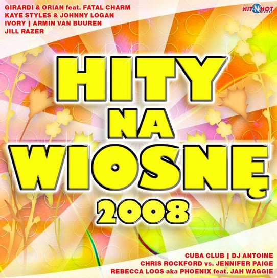 Hity Na Wiosnę 2008 Various Artists