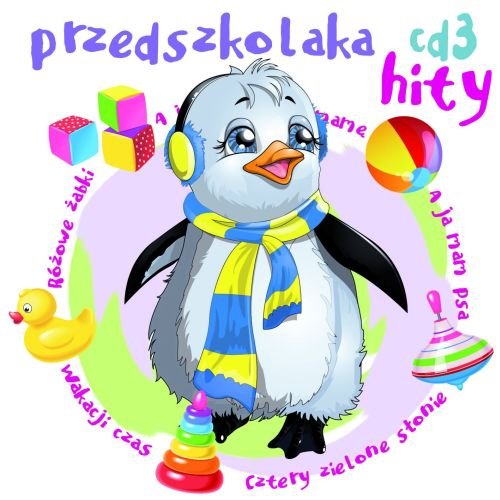 Hity Przedszkolaka. Volume 3 Various Artists