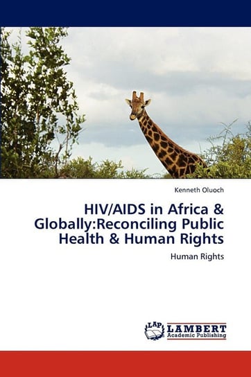 HIV/AIDS in Africa & Globally Oluoch Kenneth