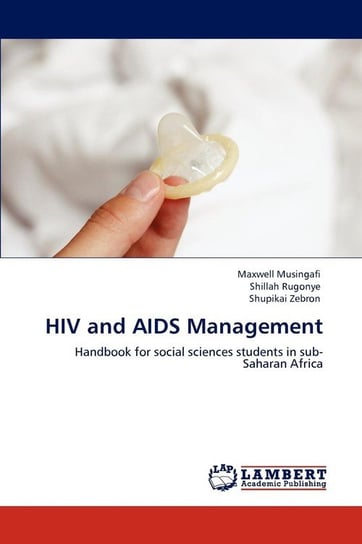 HIV and AIDS Management Musingafi Maxwell