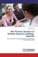 HIV Partner Services in limited resource settings, Uganda Busulwa Juliet