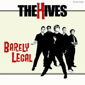 Hives Barely Legal The Hives