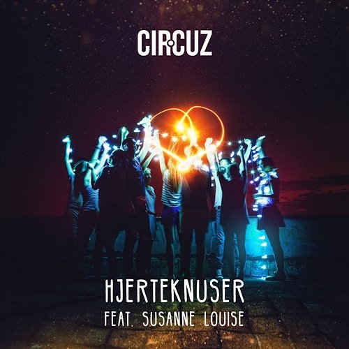 Hjerteknuser Cir.Cuz feat. Susanne Louise