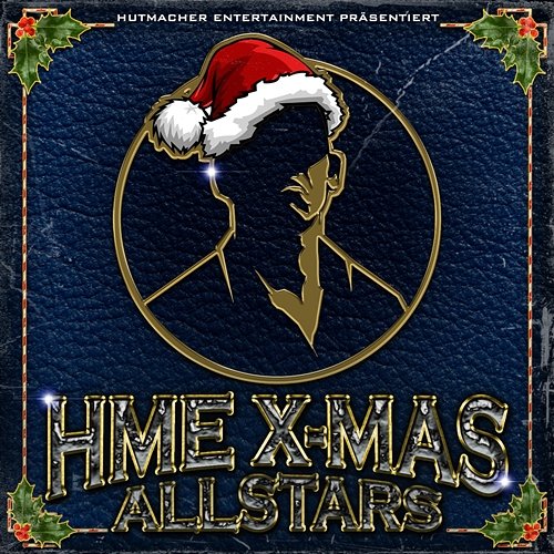 HME X-mas Allstars Big Toe, LockeNumma19, Saftboys feat. Klapse Mane