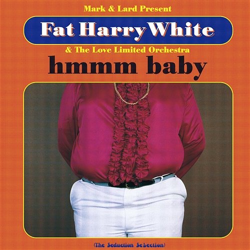 Dining out on Love Fat Harry White And The Love Limited Orchestra
