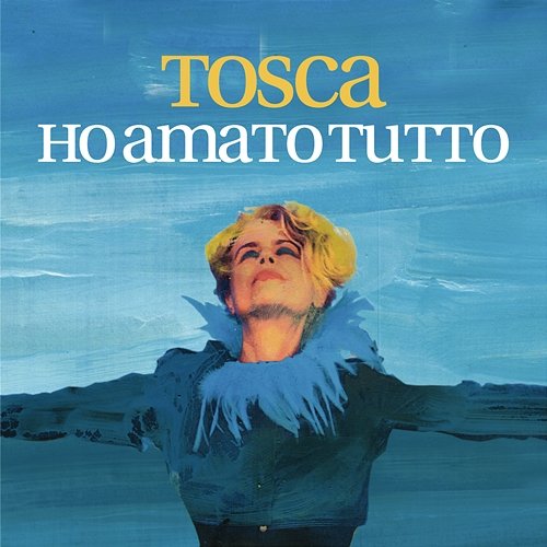 Ho amato tutto Tosca