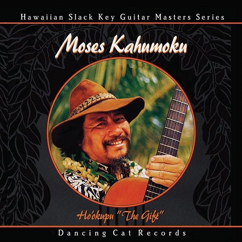 Ho'okupu - The Gift Moses Kahumoku