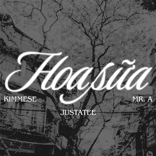 Hoa sữa Mr. A & Kimmese, Justatee