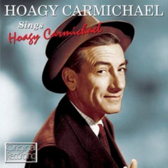 Hoagy Carmichael Sings Hoagy Carmichael Carmichael Hoagy