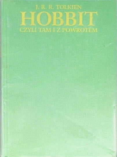 Hobbit czyli tam i z powrotem - J.R.R. Tolkien | Książka w Empik