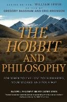 Hobbit Philosophy Irwin, Bassham, Bronson