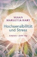 Hochsensibilität und Stress Marletta Hart Susan